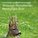 Aufruf zum Blühstreifen anlegen!! – Flyer Wildacker-/ Blühpflanzenmischungen 2019
